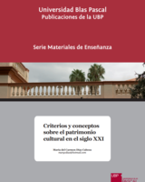 Criterios y Conceptos sobre el Patrimonio Cultural en el Siglo XXI